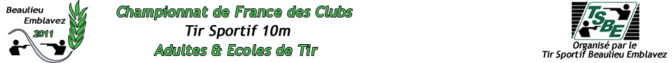 Championnat de France des Club 2011 – Tir Sportif – Beaulieu Emblavez
